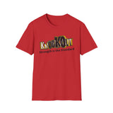 Strength is the Standard KnocKOut Unisex Softstyle T-Shirt