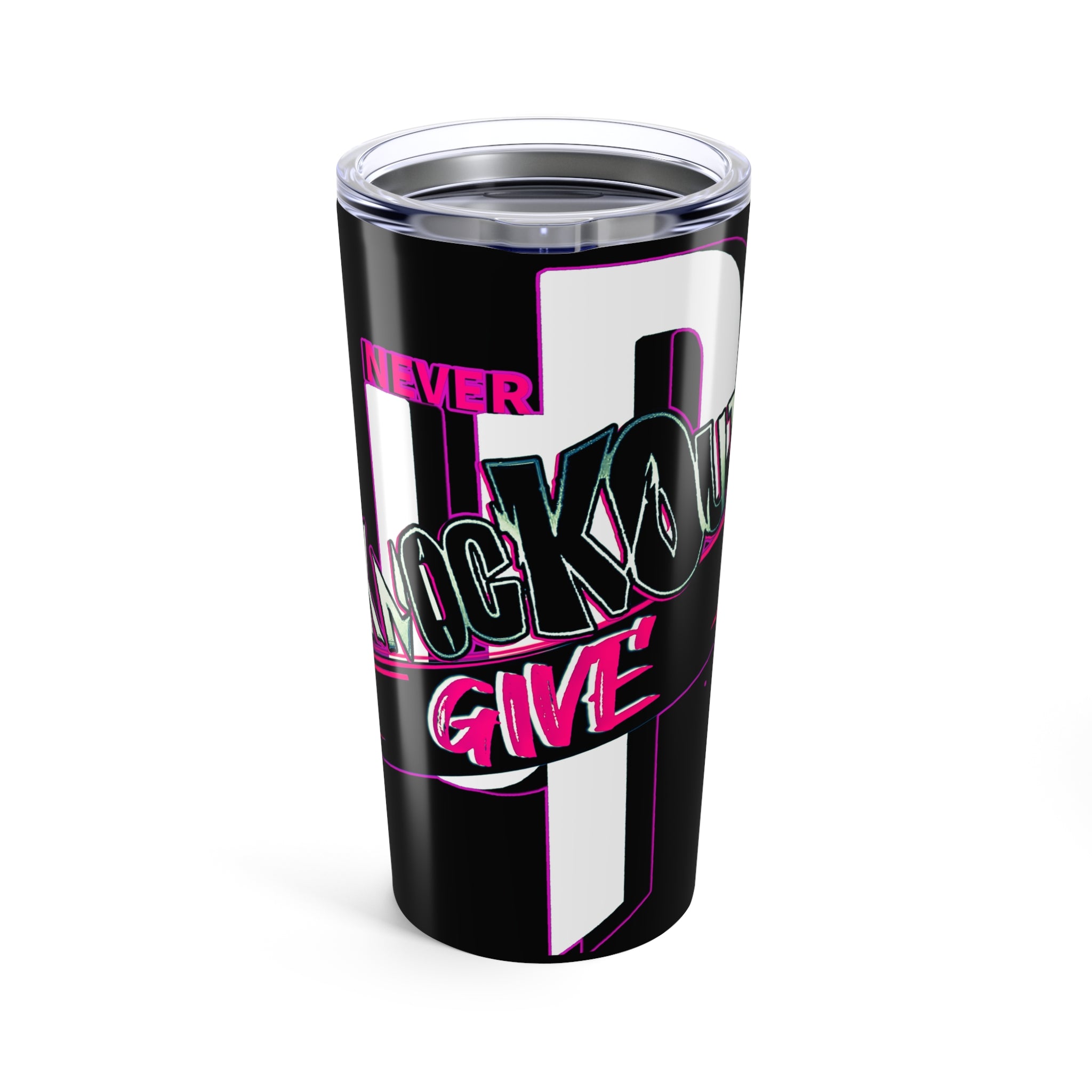 Pink KnocKOut Never Give Up Tumbler 20oz