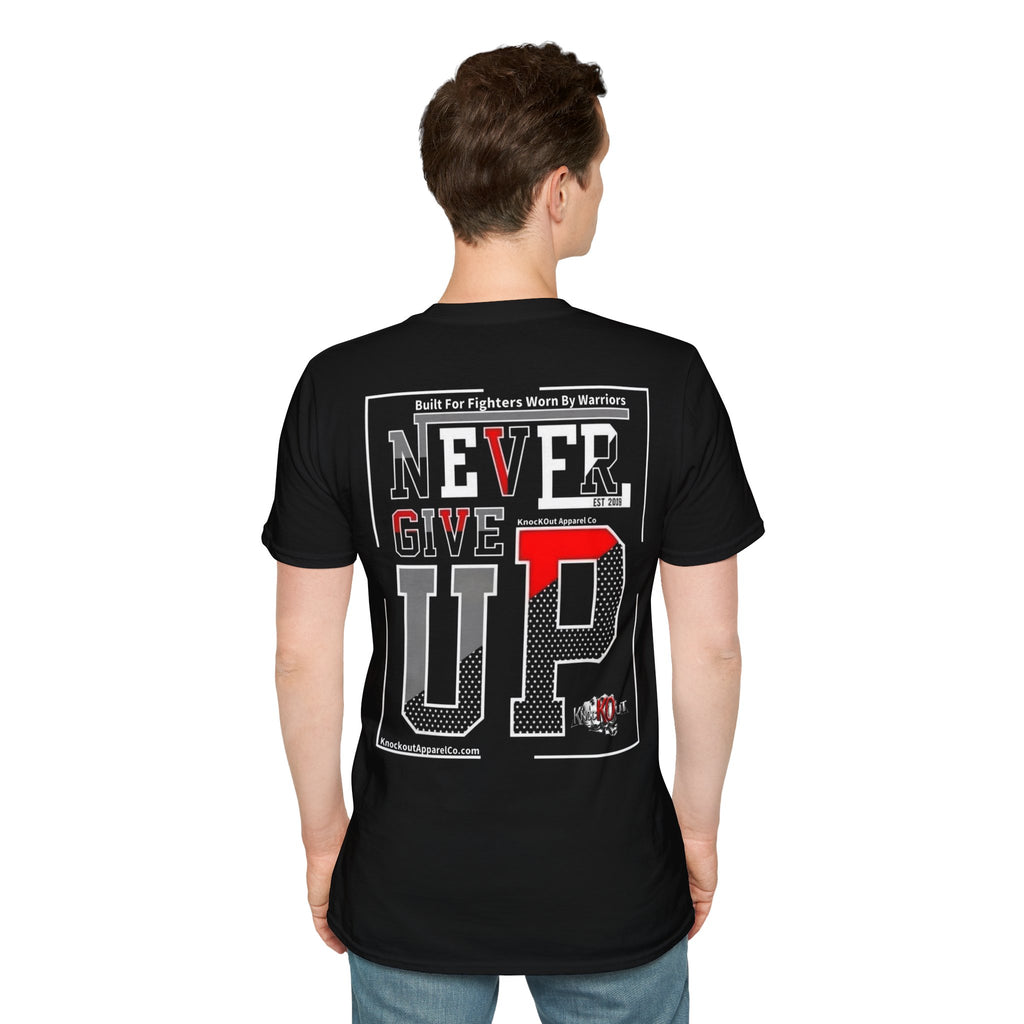 NEVER GIVE UP KnocKOut Unisex Softstyle T-Shirt