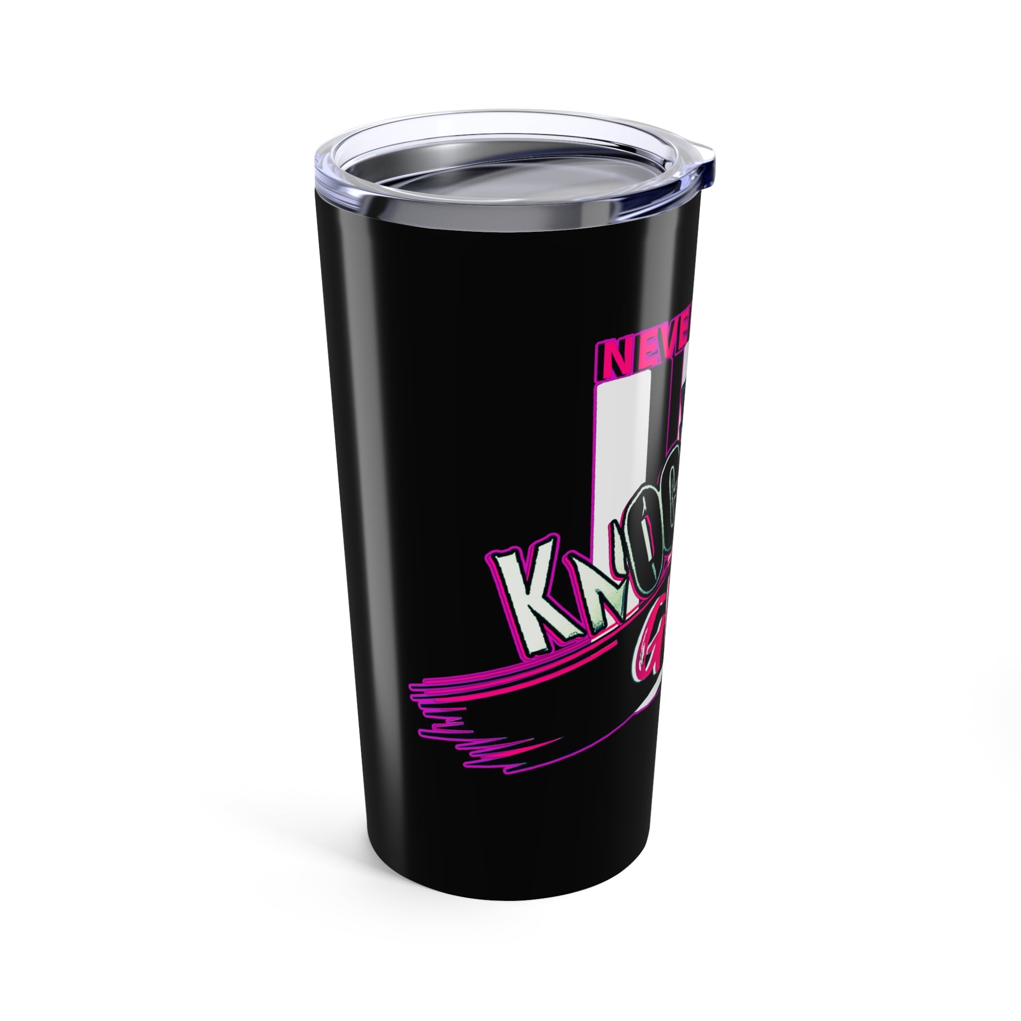 Pink KnocKOut Never Give Up Tumbler 20oz